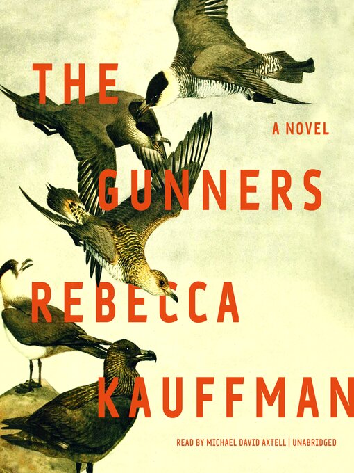 Title details for The Gunners by Rebecca Kauffman - Available